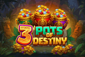 3 Pots of Destiny